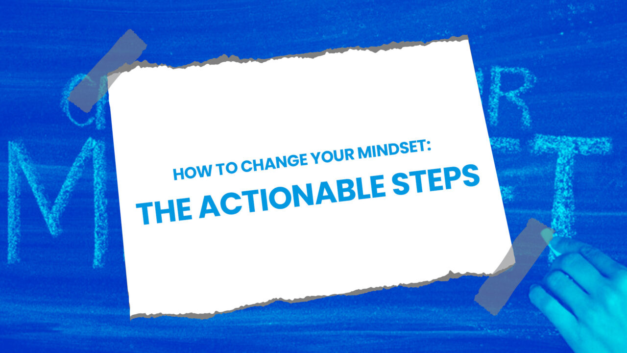 What Does It Mean To Change Your Mindset