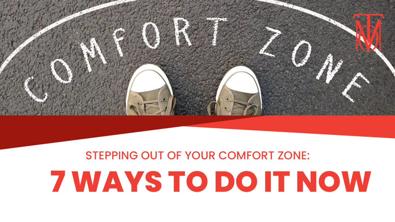 What Does Stepping Out Of Your Comfort Zone Mean